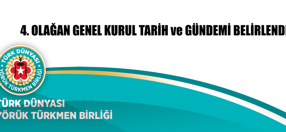 4. OLAĞAN KONGRE DUYURUSU 11 Olagan Kurul